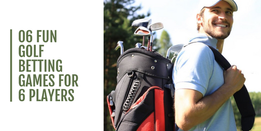 06 Fun Golf Betting Games for 6 Players