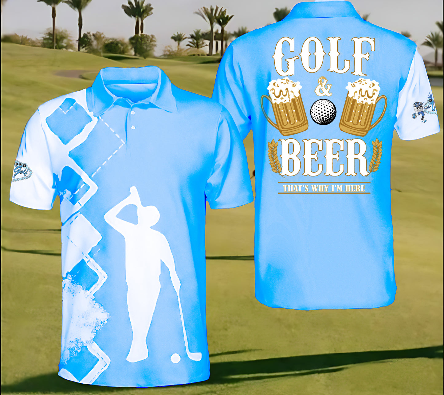 Golf Polo Golf And Beer That's Why I am Here For 3 color choices