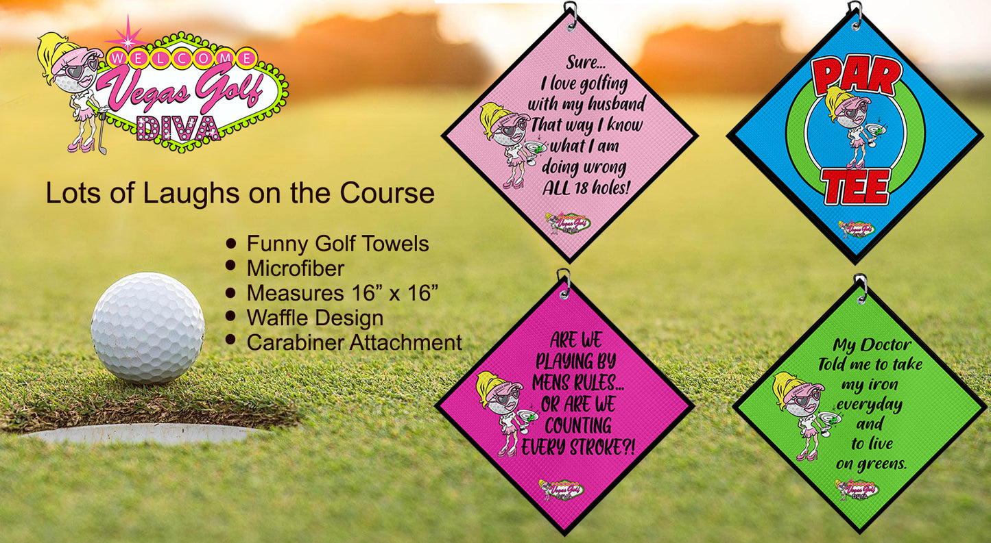 Ladies Funny Golf Towels 4-Pack Bonus Buy Only $15.00 While Supplies Last!