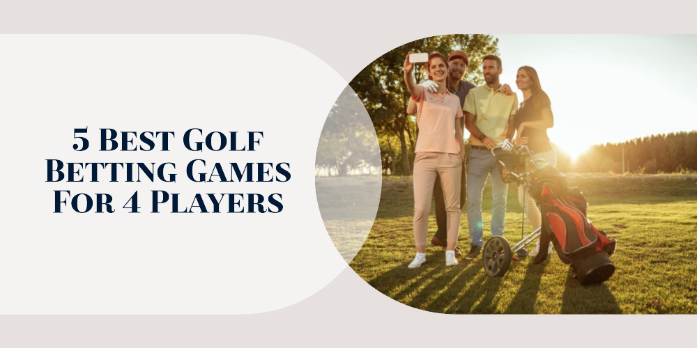 5 Best Golf Betting Games For 4 Players