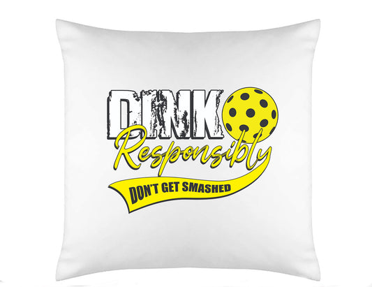 DINK Responsibly PICKLEBALL Pillow