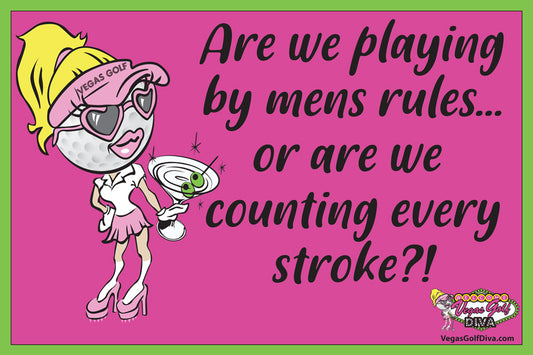 Ladies Golf Polo-Are We Playing By Mens Rules.....