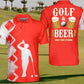 Golf Polo Golf And Beer That's Why I am Here For 3 color choices