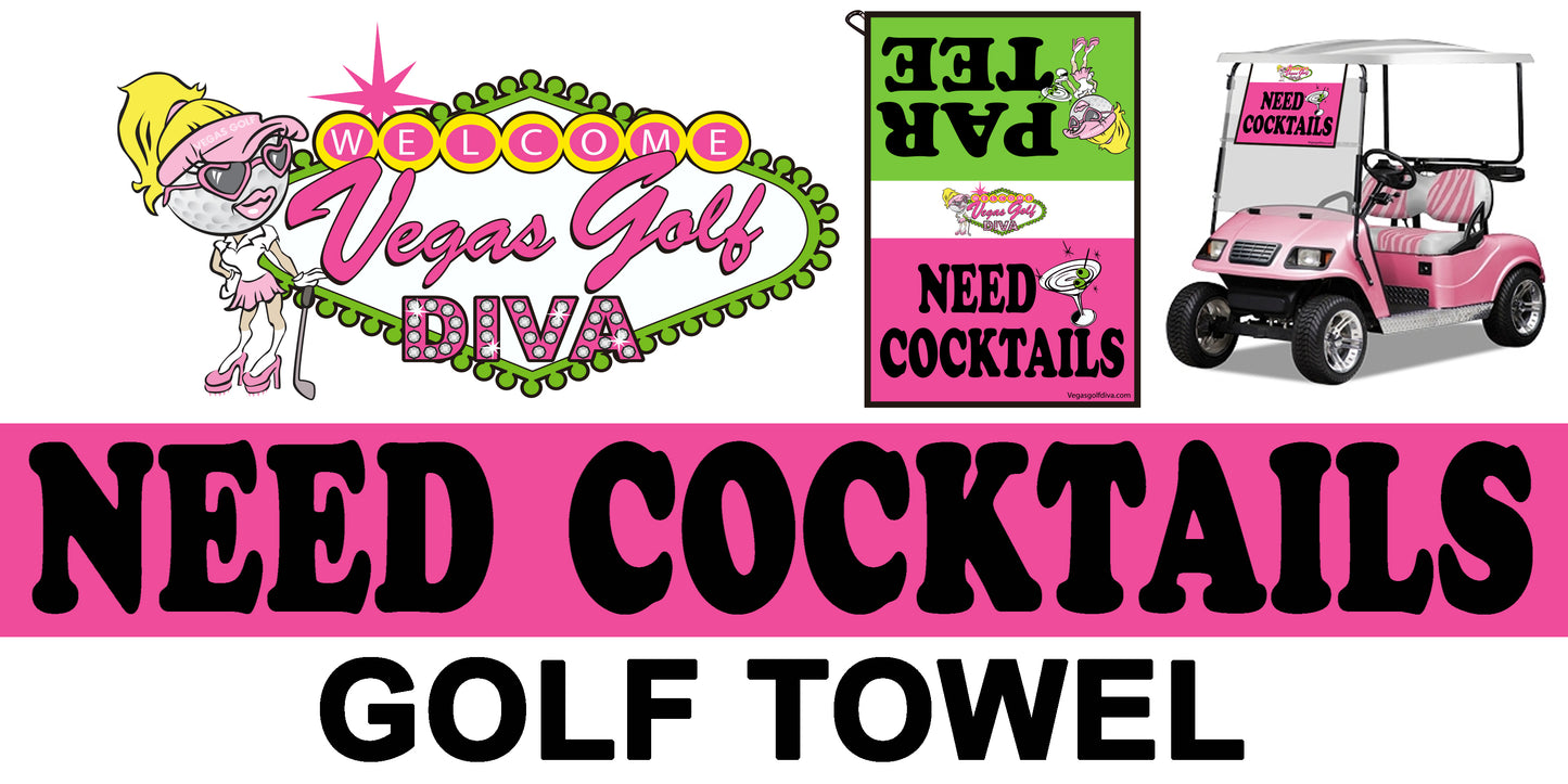 Ladies Golf Need Cocktails Golf Towel